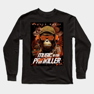 Music is my Painkiller Long Sleeve T-Shirt